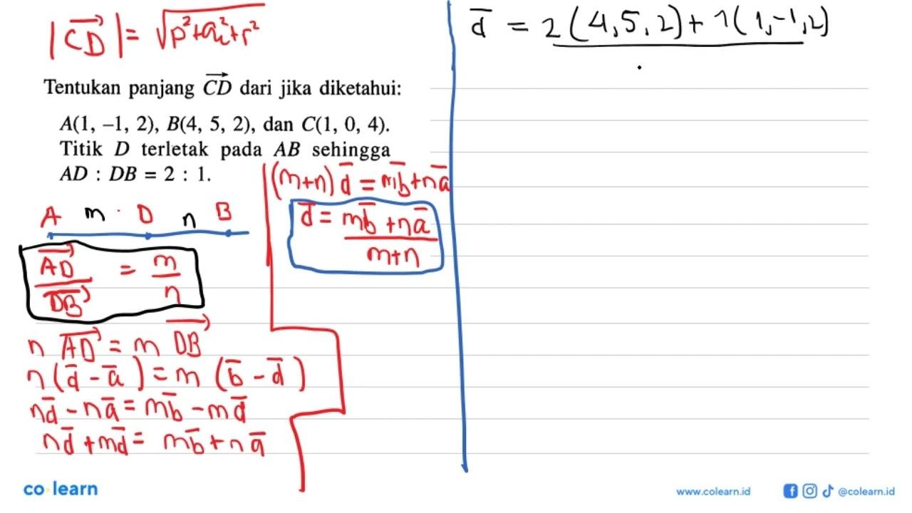 Tentukan panjang C D dari jika diketahui: A(1,-1,2),