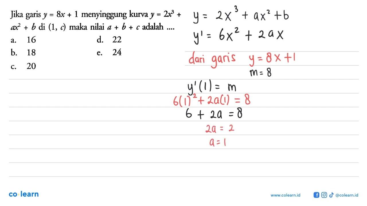 Jika garis y=8x+1 menyinggung kurva y=2x^3+ax^2+b di (1,c)