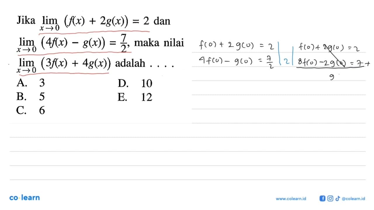 Jika limit x->0 (f(x)+2g(x))=2 dan limit x->0