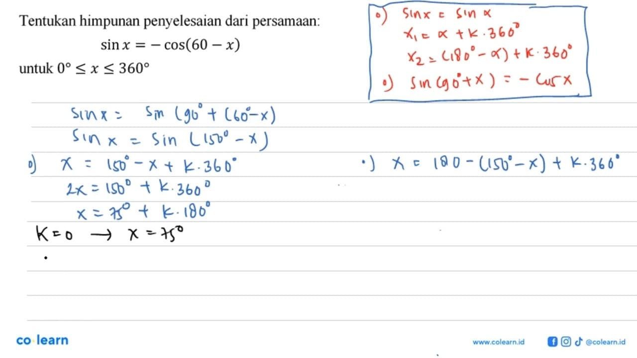 Tentukan himpunan penyelesaian dari persamaan sin x=-cos