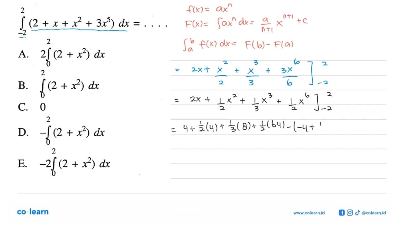 integral -2 2 (2+x+x^2+3x^5) dx= ....