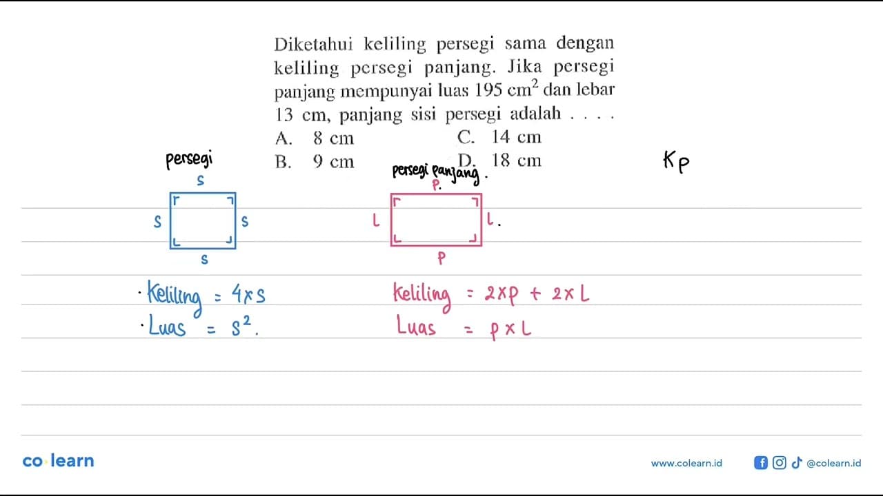 Diketahui keliling persegi sama dengan keliling persegi