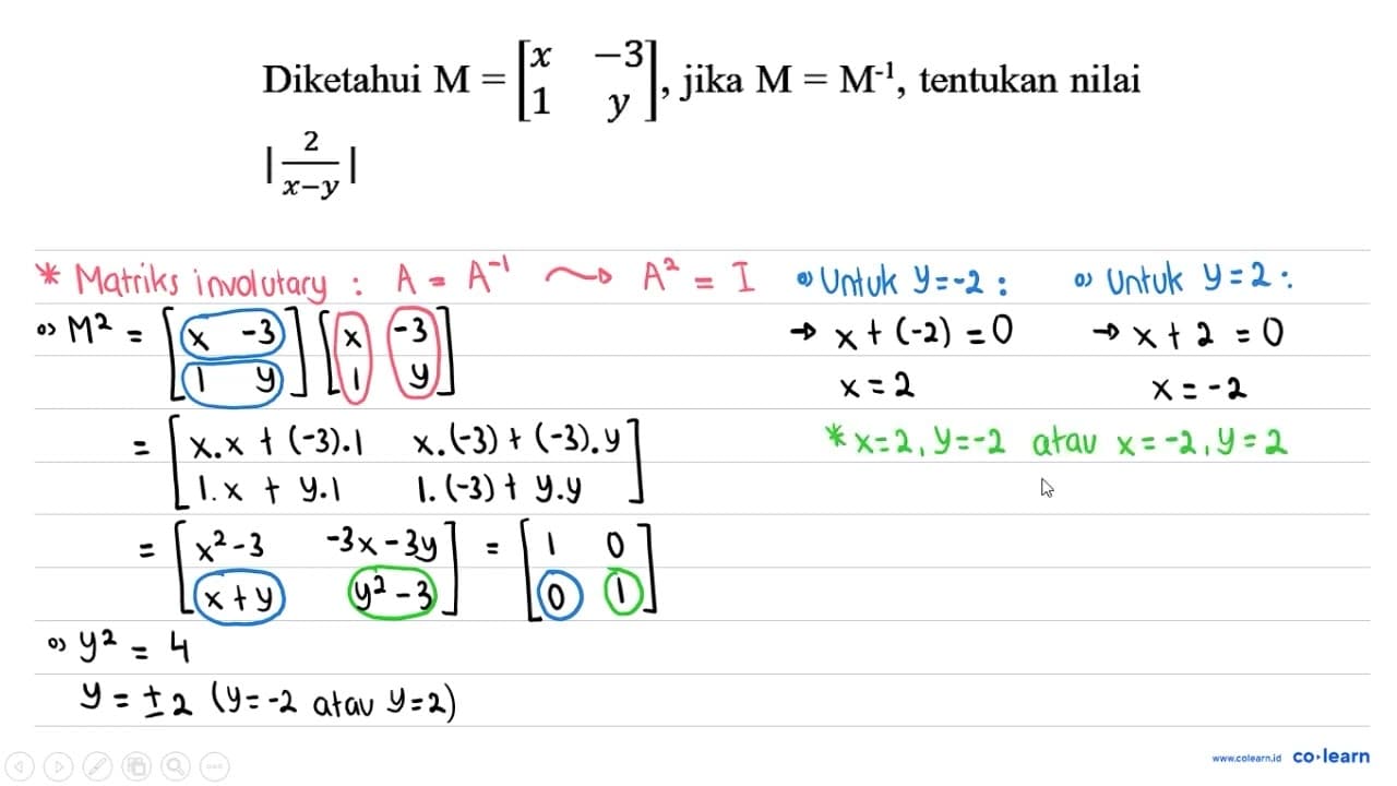 Diketahui M=[x -3 1 y], jika M=M^(-1), tentukan nilai |2/(x