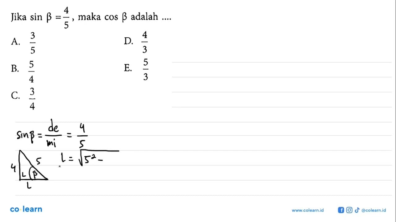 Jika sin b=4/5, maka cos b adalah..