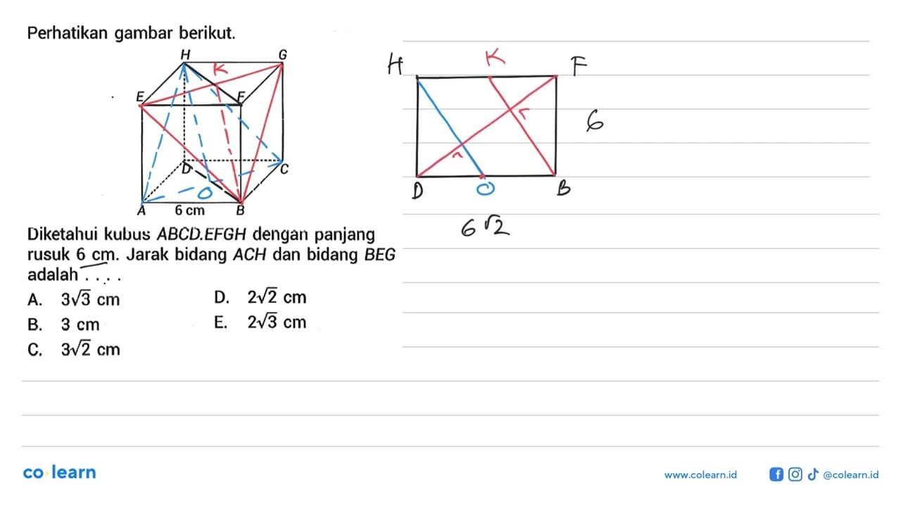 Perhatikan gambar berikut. A B C D E F G H 6 cm Diketahui