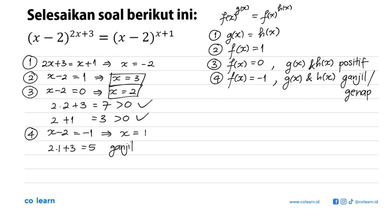 Selesaikan soal berikut ini: (x-2)^(2x+3) = (x-2)^(x+1)