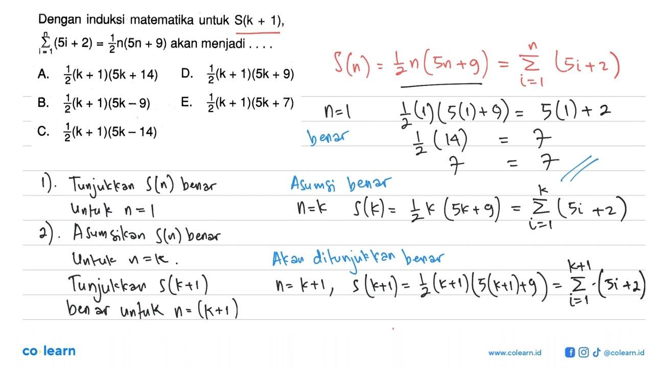 Dengan induksi matematika untuk S(k+1), sigma i=1 n