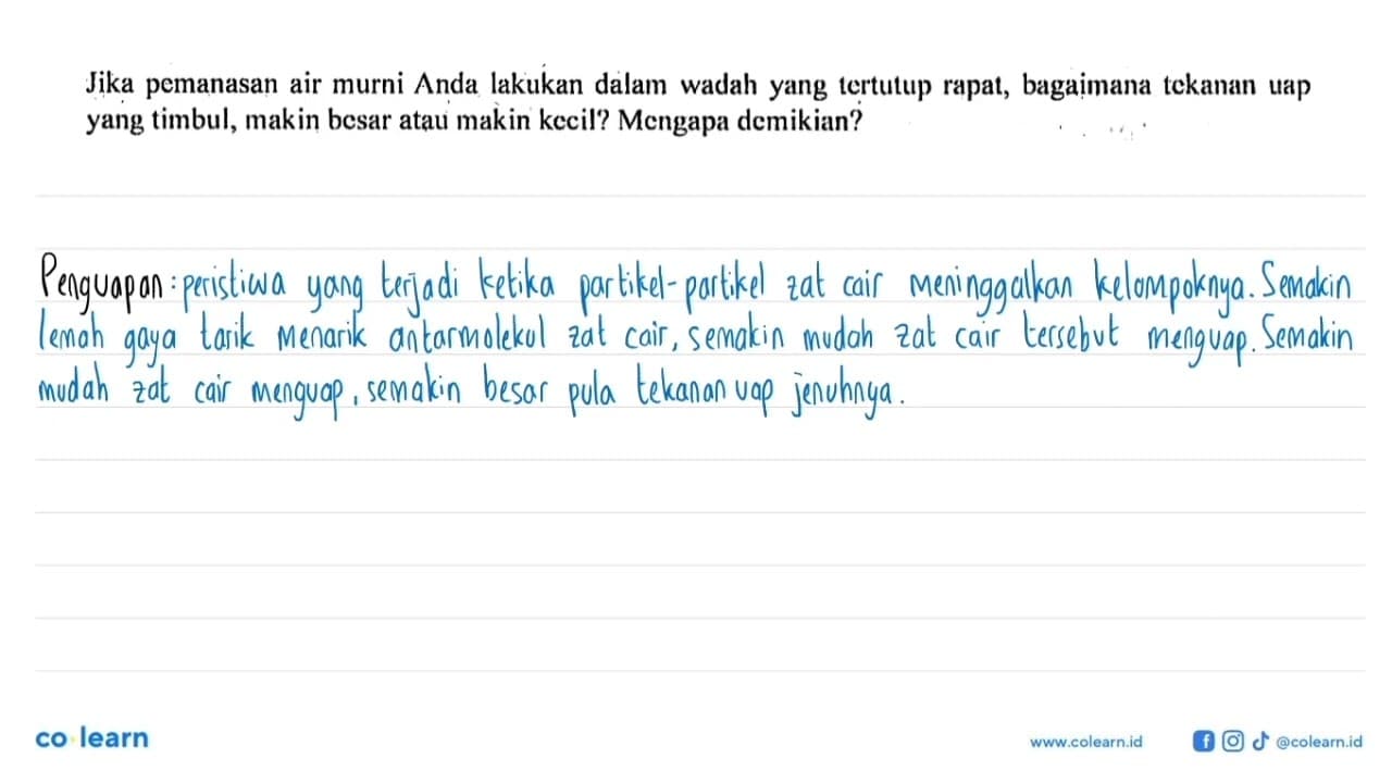 Jika pemanasan air murni Anda lakukan dalam wadah yang