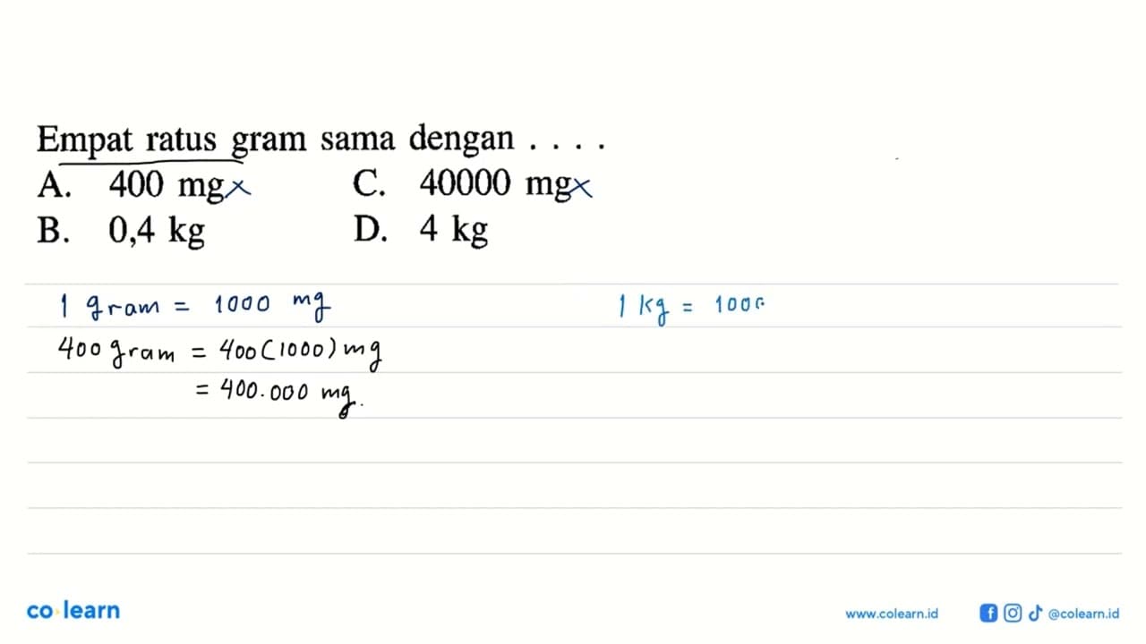 Empat ratus gram sama dengan . . . .