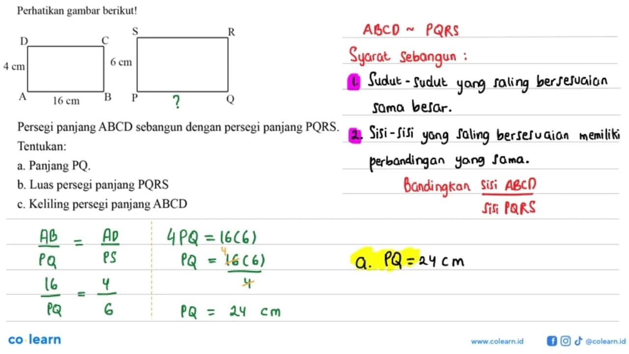 Perhatikan gambar berikut! D C 4 cm A B 16 cm S R 6 cm P Q