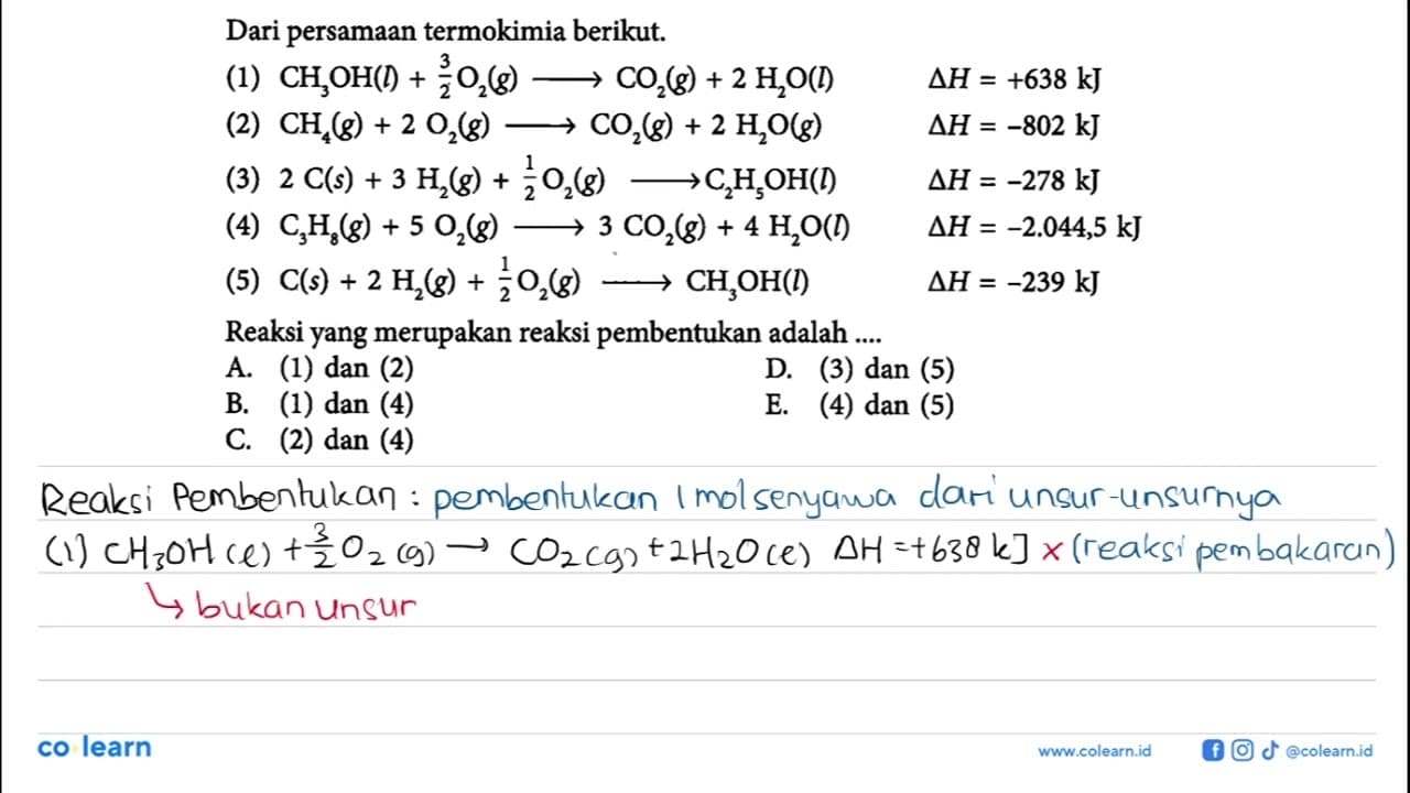 Dari persamaan termokimia berikut. (1) CH3OH(l) + 3/2 O2(g)