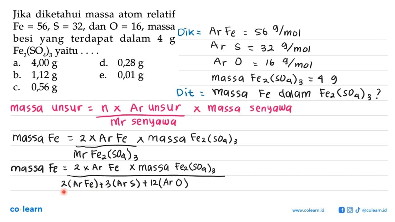 Jika diketahui massa atom relatif Fe=56, S=32 , dan O=16,