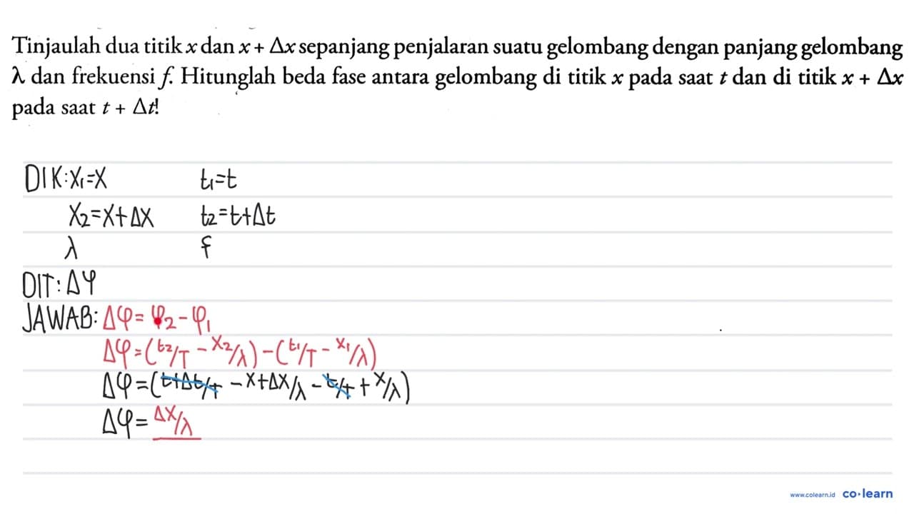 Tinjaulah dua titik x dan x+segitiga x sepanjang penjalaran