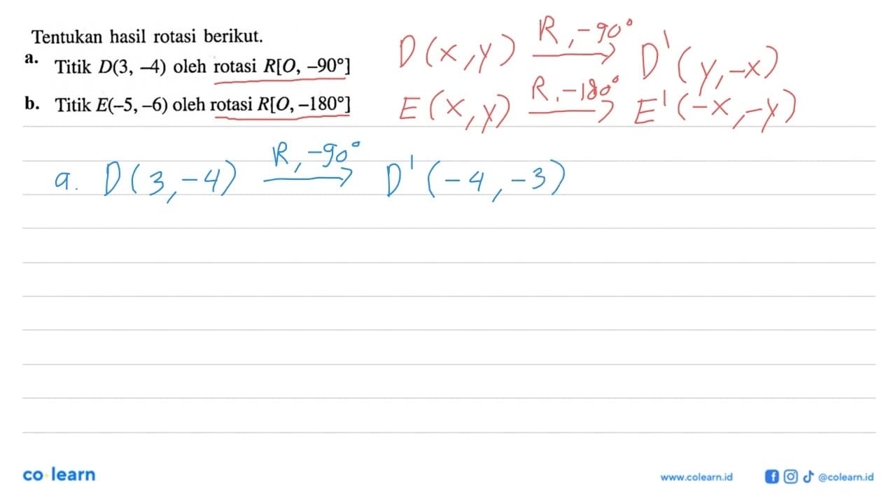 Tentukan hasil rotasi berikut.a. Titik D(3,-4) oleh rotasi