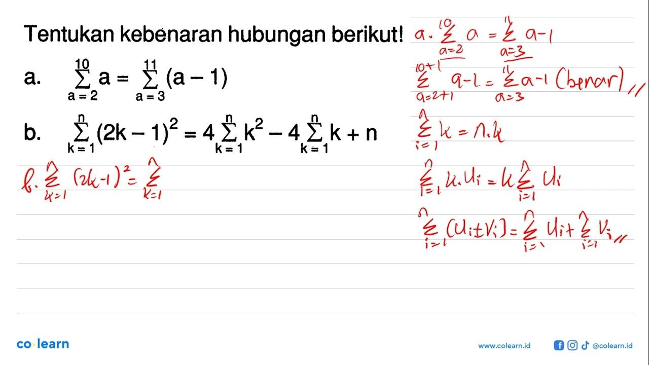 Tentukan kebenaran hubungan berikut! a. sigma a=2 10