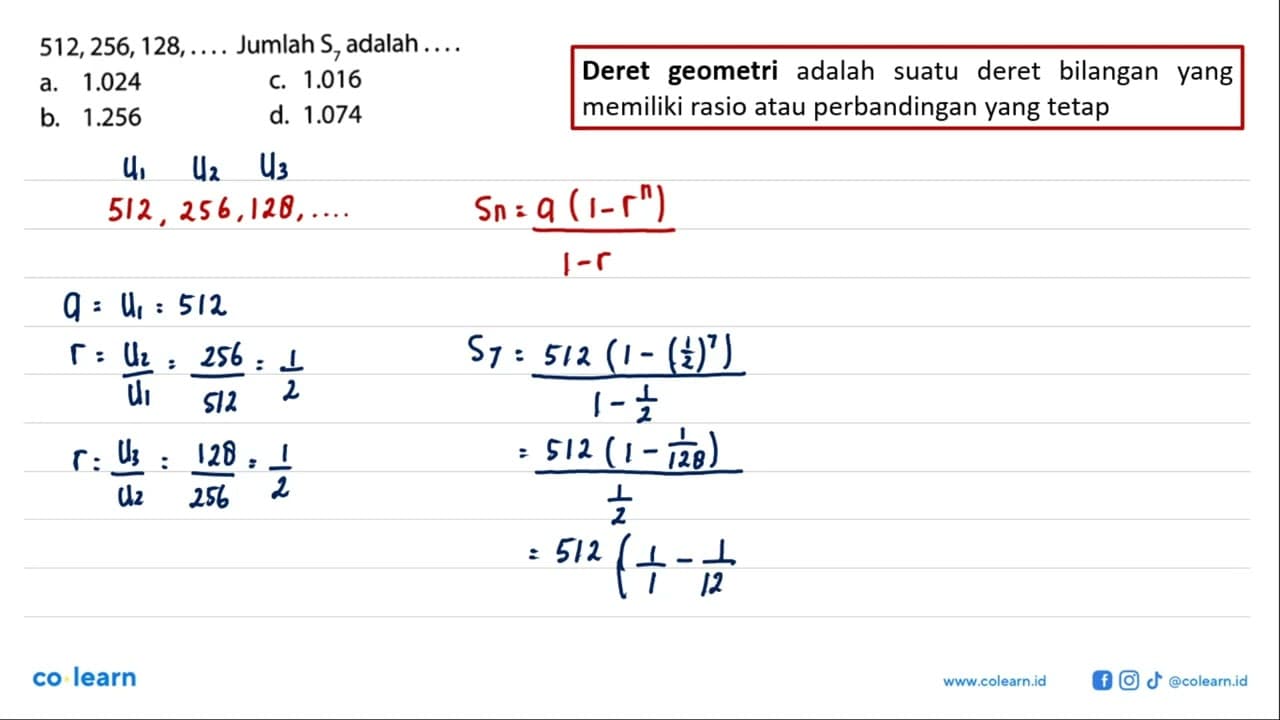 512,256,128,.... Jumlah S7 adalah....