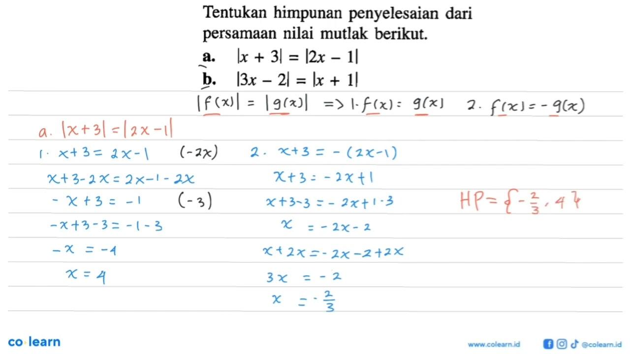 Tentukan himpunan penyelesaian dari persamaan nilai mutlak