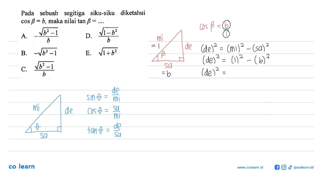 Pada sebuah segitiga siku-siku diketahui cos beta=b , maka