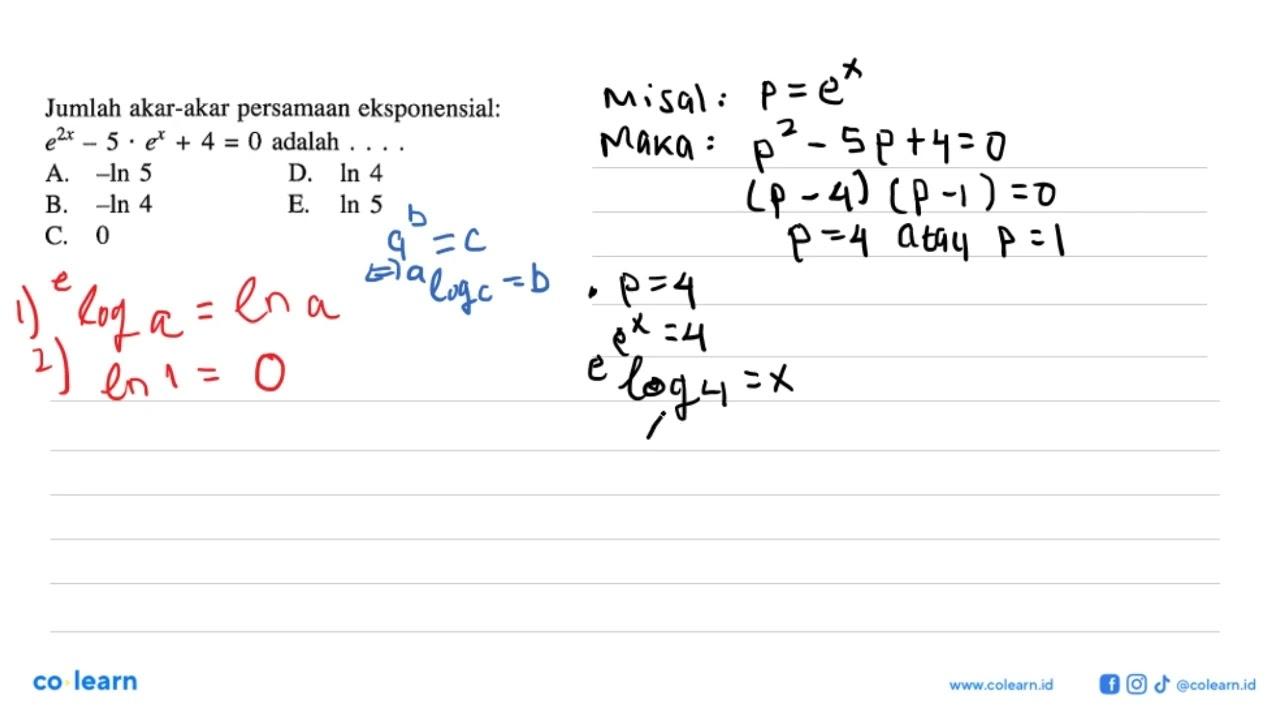 Jumlah akar-akar persamaan eksponensial: e^2x-5.e^x+4=0