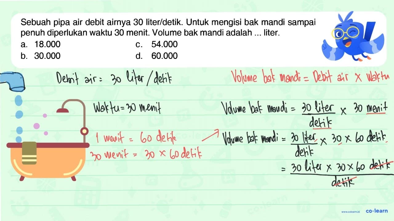 Sebuah pipa air debit airnya 30 liter/detik. Untuk mengisi