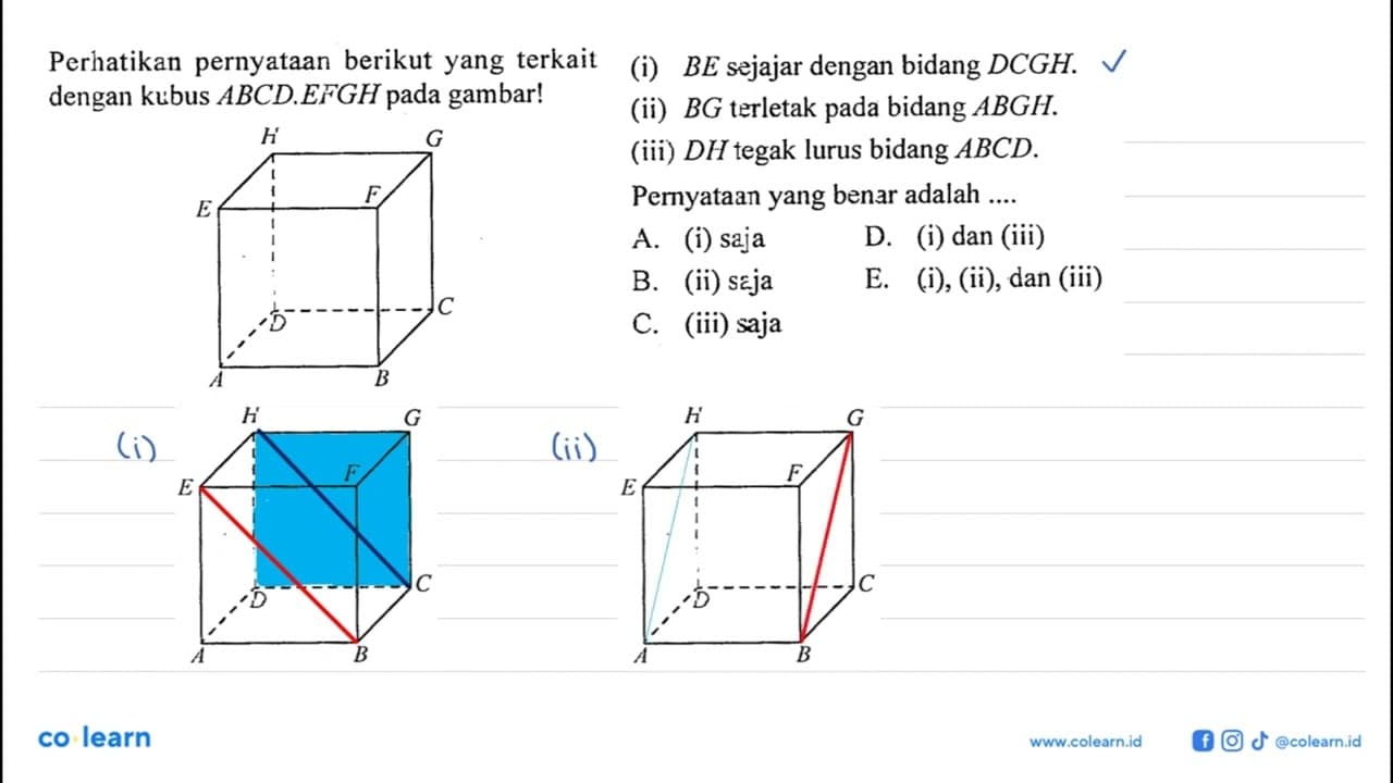 Perhatikan pernyataan berikut yang terkait dengan kubus