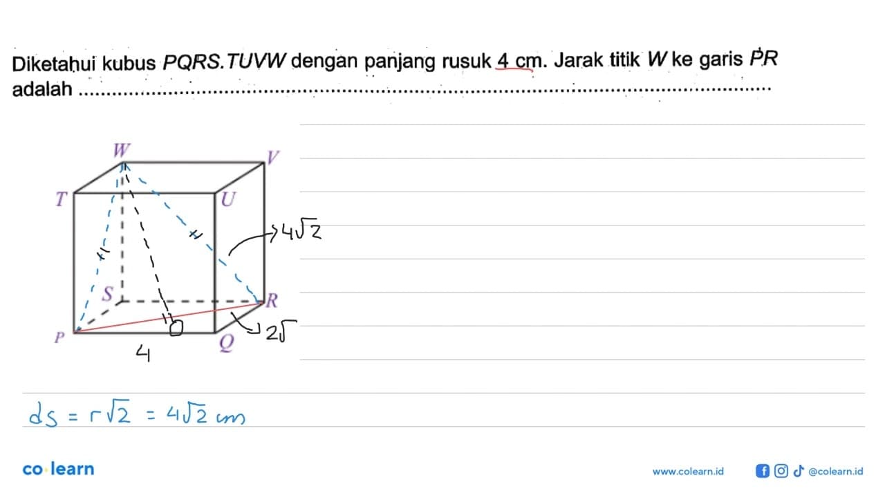 Diketahui kubus PQRS.TUVW dengan panjang rusuk 4 cm. Jarak