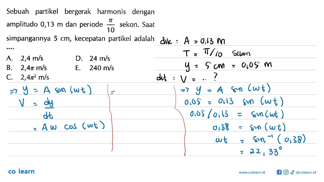 Sebuah partikel bergerak harmonis dengan amplitudo 0,13 m