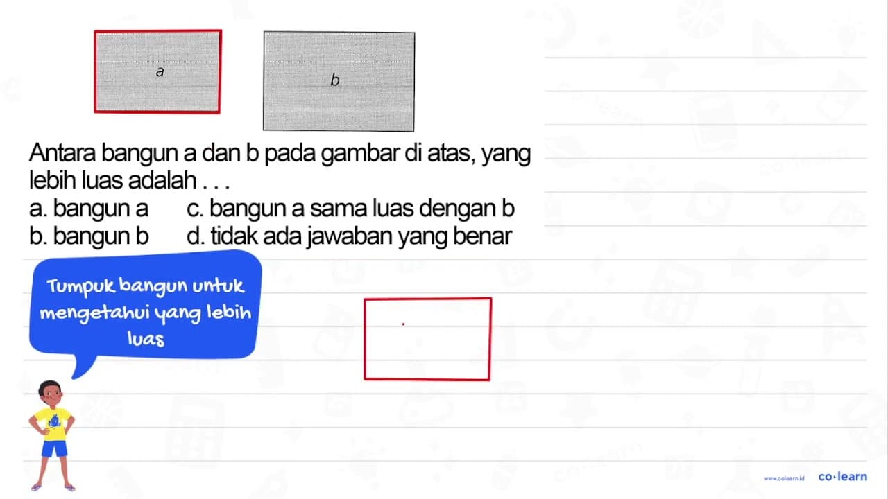 a b Antara bangun a dan b pada gambar di atas, yang lebih