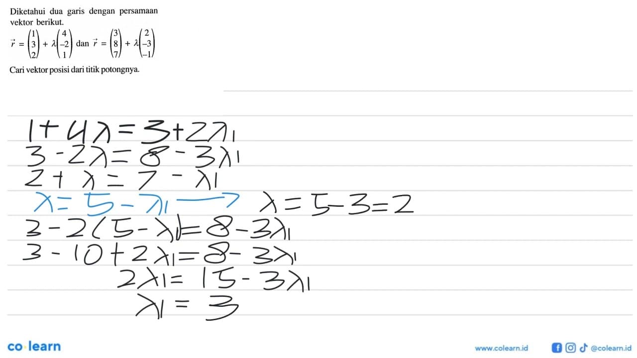 Diketahui dua garis dengan persamaan vektor berikut. r=(1 3