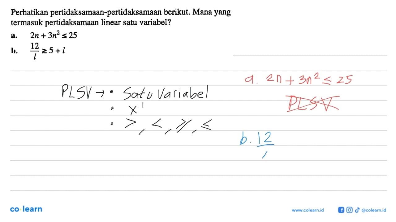 Perhatikan pertidaksamaan-pertidaksamaan berikut Mana yang