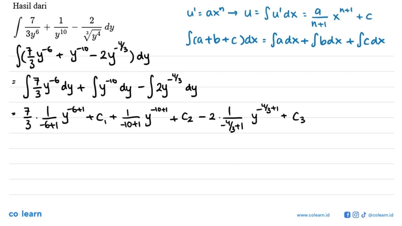 Hasil dariintegral 7/3y^6+1/y^10-2/y^(4/3) dy