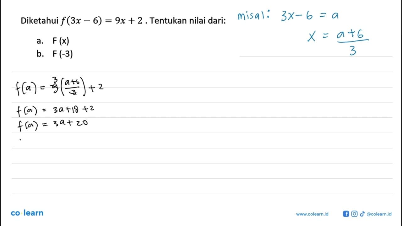 Diketahui f(3x-6)=9x+2. Tentukan nilai dari:a. F(x) b.