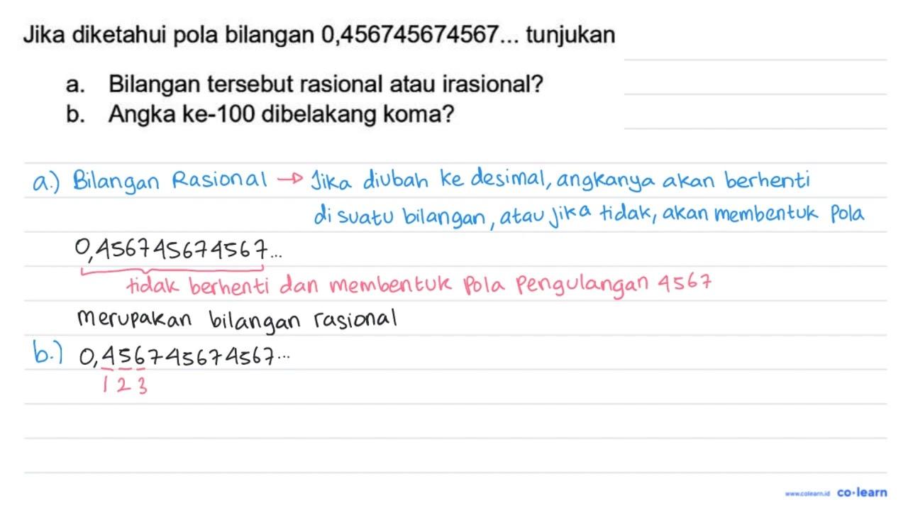 Jika diketahui pola bilangan 0,456745674567 ... tunjukan a.