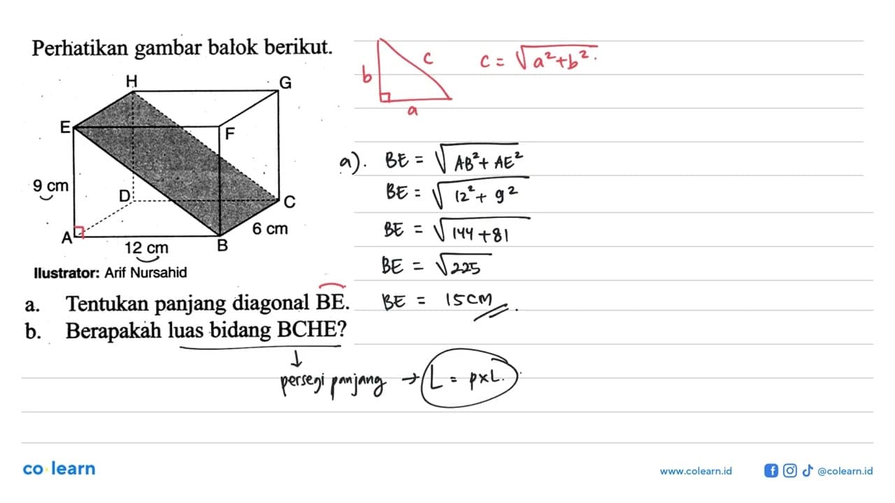 Perhatikan gambar balok berikut. A B C D E F G H 9 cm 12 cm