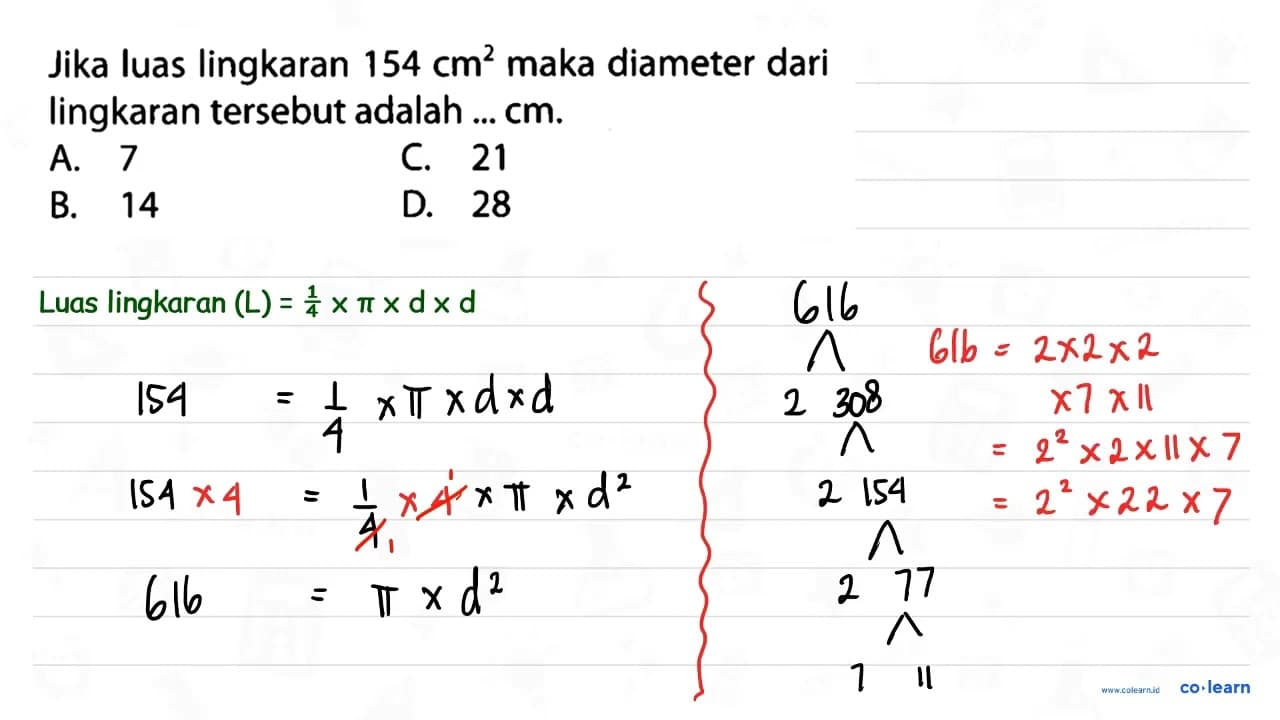 Jika luas lingkaran 154 cm^(2) maka diameter dari lingkaran