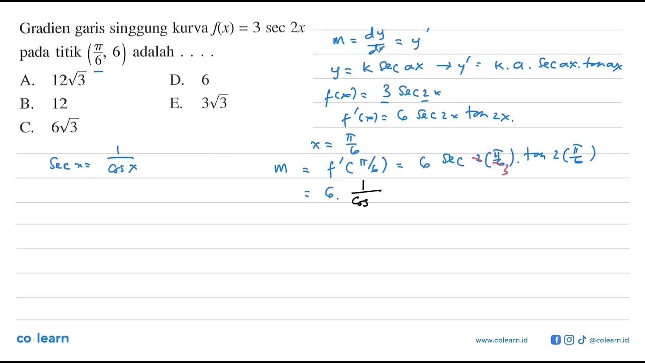 Gradien garis singgung kurva f(x)=3 sec 2x pada titik