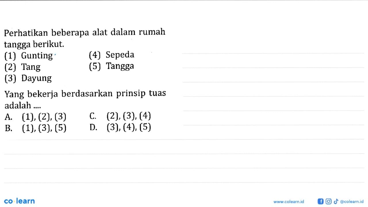 Perhatikan beberapa alat dalam rumah tangga berikut. (1)