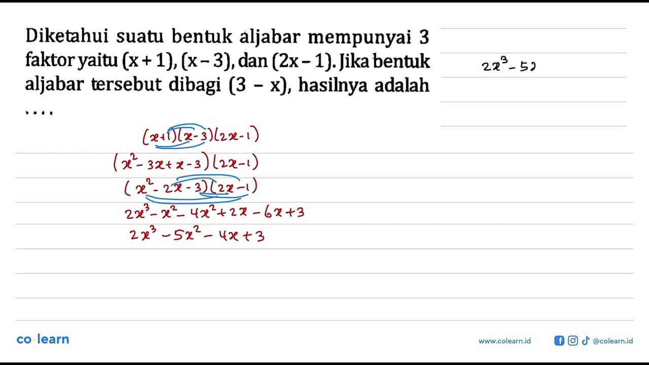 Diketahui suatu bentuk aljabar mempunyai 3 faktor yaitu (x