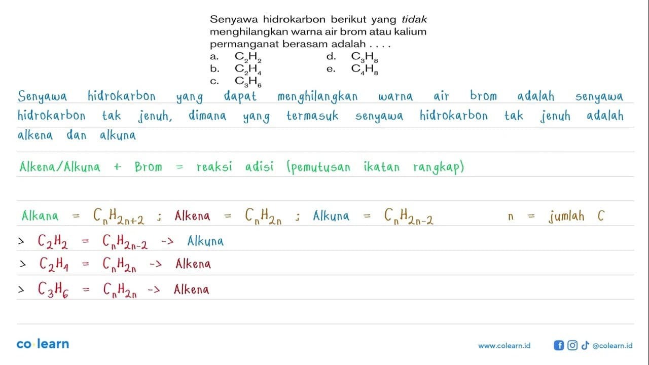 Senyawa hidrokarbon berikut yang tidak menghilangkan warna