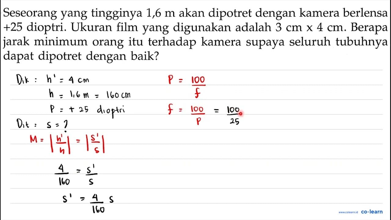 Seseorang yang tingginya 1,6 m akan dipotret dengan kamera