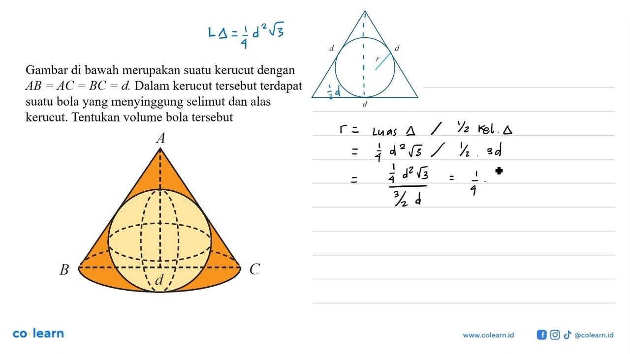 Gambar di bawah merupakan suatu kerucut dengan AB=AC=BC=d.