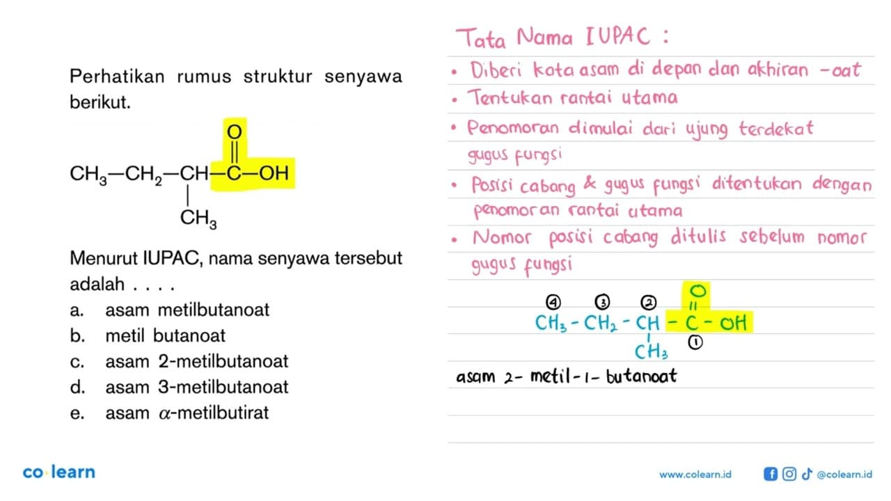 Perhatikan struktur rumus senyawa berikut. CH3-CH2-CH-C-OH