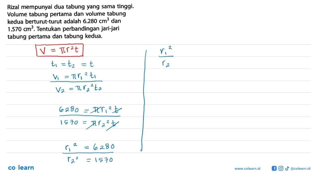 Rizal mempunyai dua tabung yang sama tinggi.Volume tabung