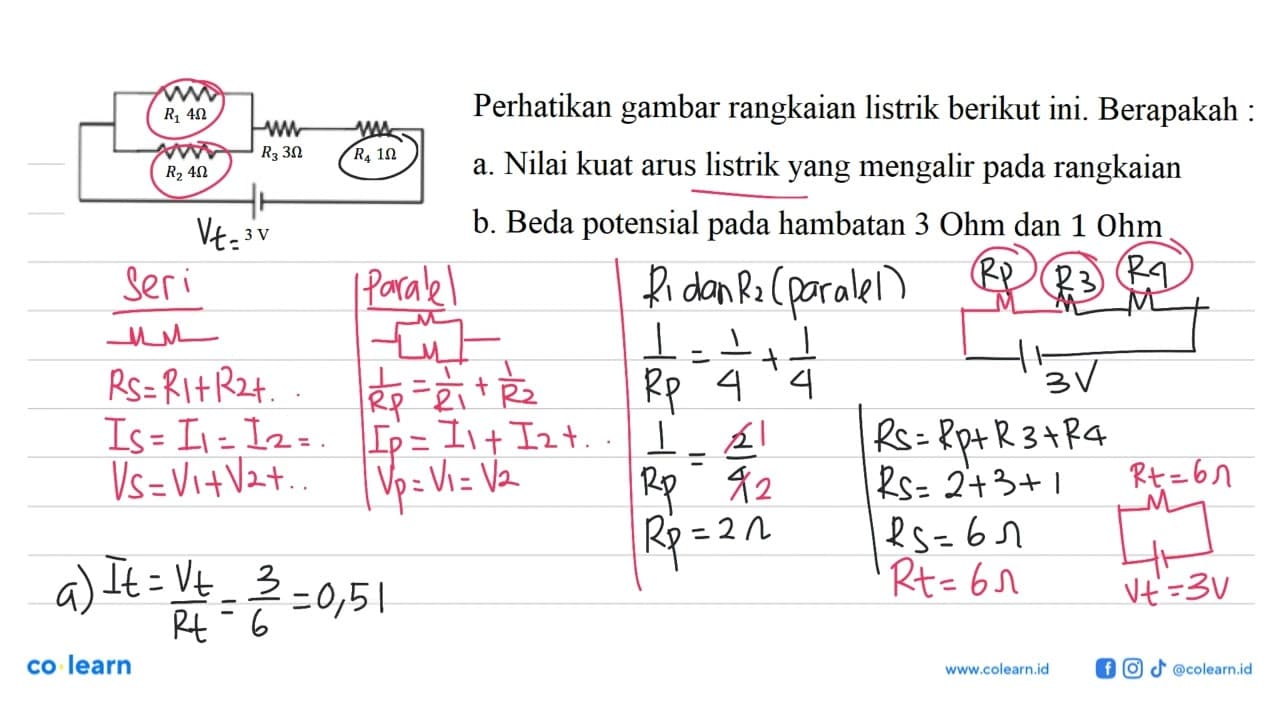 R1 4 Ohm R2 4 Ohm R3 3 Ohm R4 1 Ohm 3 V Perhatikan gambar