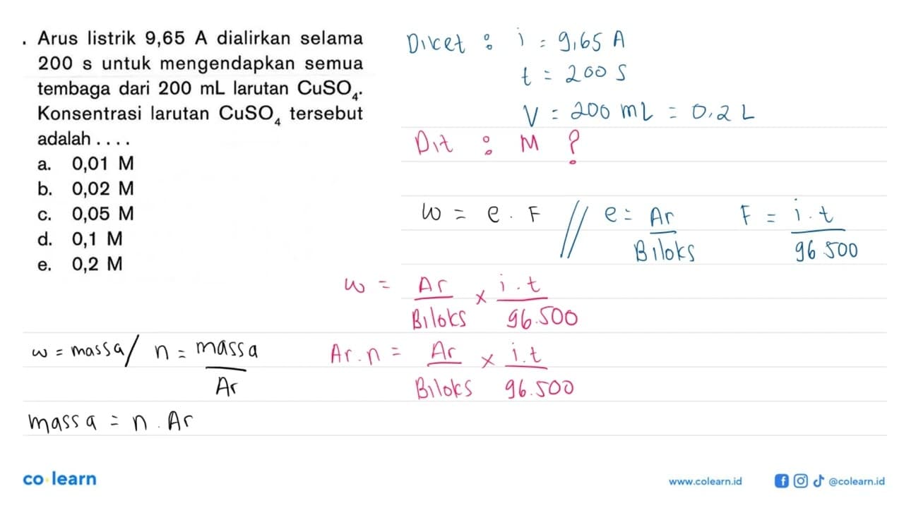 Arus listrik 9,65 A dialirkan selama 200 s untuk