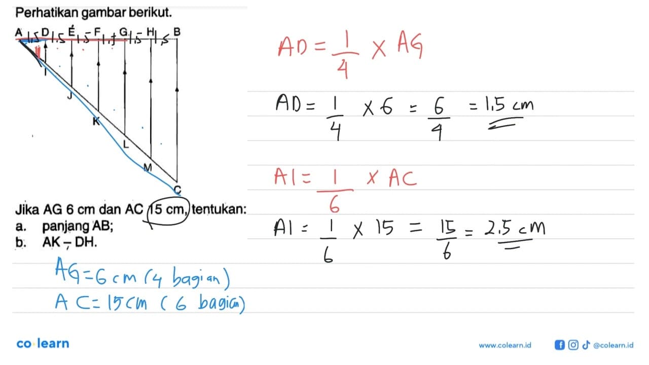 Perhatikan gambar berikut.Jika AG 6 cm dan AC 15 cm,
