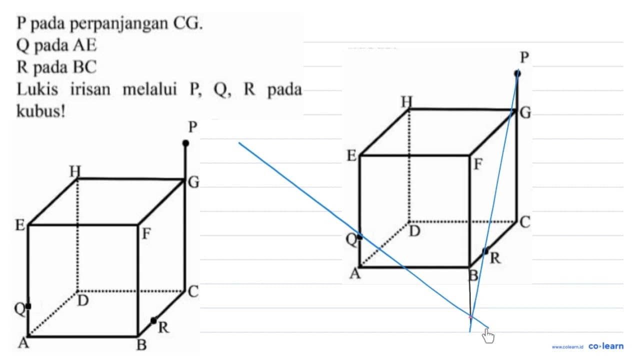 P pada perpanjangan C G . Q pada A E R pada BC Lukis irisan