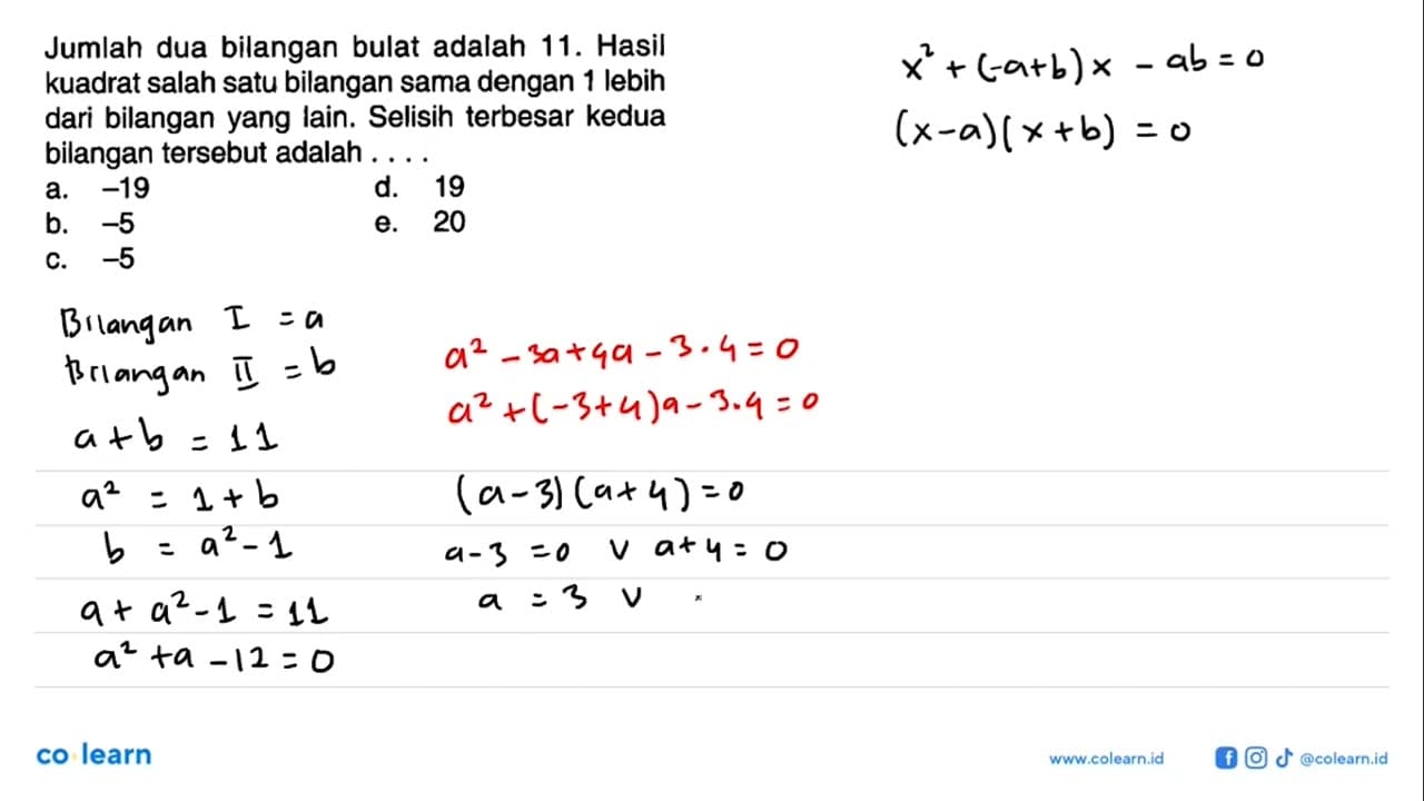 Jumlah dua bilangan bulat adalah 11. Hasil kuadrat salah