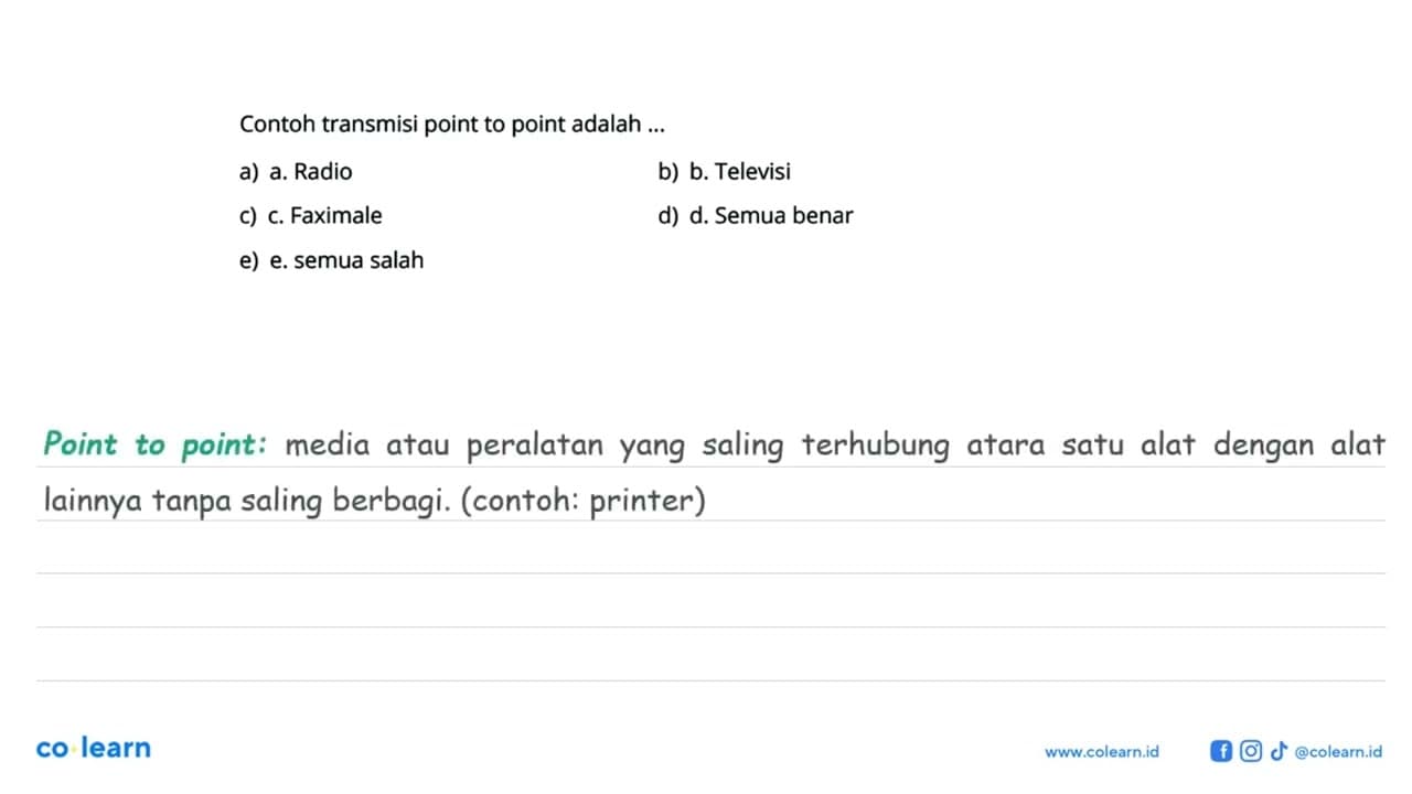 Contoh transmisi point to point adalah...