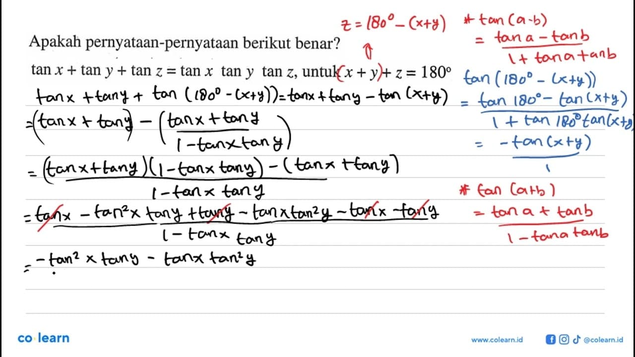 Apakah pernyataan-pernyataan berikut benar? tan x + tan y +